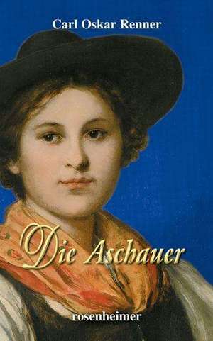 Die Aschauer de Carl Oskar Renner