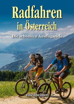 Radfahren in Österreich de Monika Huber