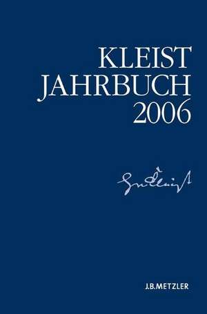 Kleist-Jahrbuch 2006 de Kenneth A. Loparo