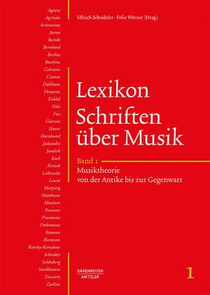 Lexikon Schriften über Musik: Band 1: Musiktheorie von der Antike bis zur Gegenwart de Ullrich Scheideler