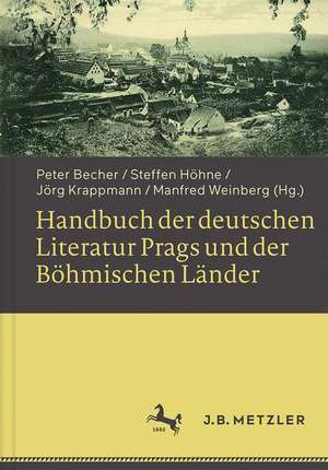 Handbuch der deutschen Literatur Prags und der Böhmischen Länder de Peter Becher