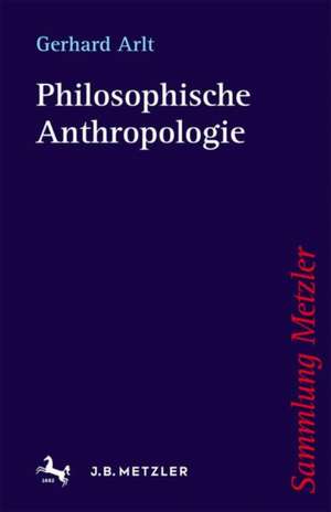 Philosophische Anthropologie de Gerhard Arlt