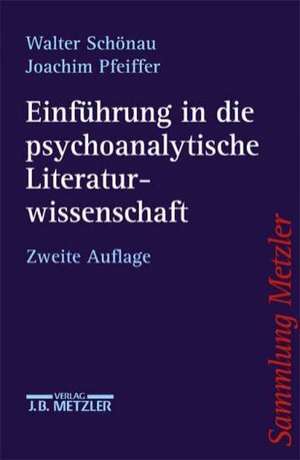 Einführung in die psychoanalytische Literaturwissenschaft de Walter Schönau