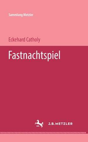 Fastnachtspiel de Eckehard Catholy