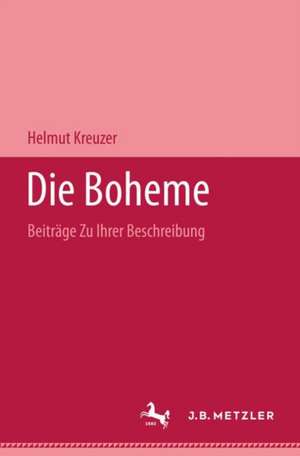 Die Boheme: Beiträge zu ihrer Beschreibung de Helmut Kreuzer