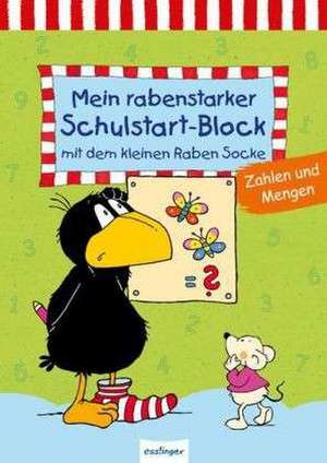 Mein rabenstarker Schulstart-Block - Zahlen und Mengen de Dorothee Kühne-Zürn