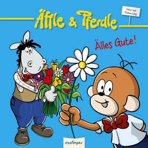 Äffle & Pferdle - Älles Gute! de Heiko Volz