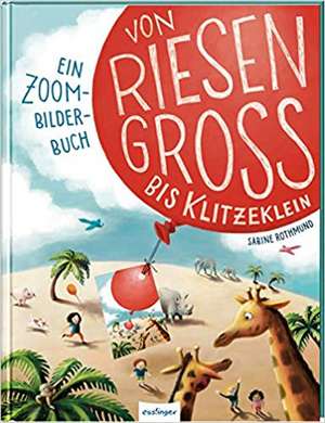 Von riesengroß bis klitzeklein de Julia Klee