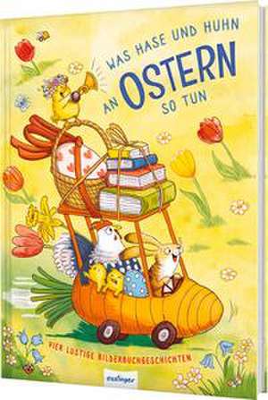 Was Hase und Huhn an Ostern so tun de Julia Klee