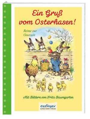 Ein Gruß vom Osterhasen de Fritz Baumgarten