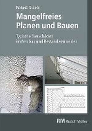 Mangelfreies Planen und Bauen de Robert Graefe