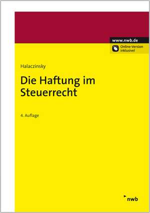 Die Haftung im Steuerrecht de Raymond Halaczinsky