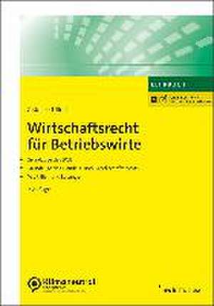 Wirtschaftsrecht für Betriebswirte de Thomas Grädler