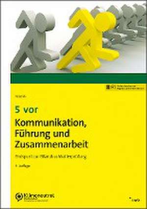 5 vor Kommunikation, Führung und Zusammenarbeit de Hans J. Nicolini