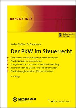 Der PKW im Steuerrecht de Daniela Karbe-Geßler