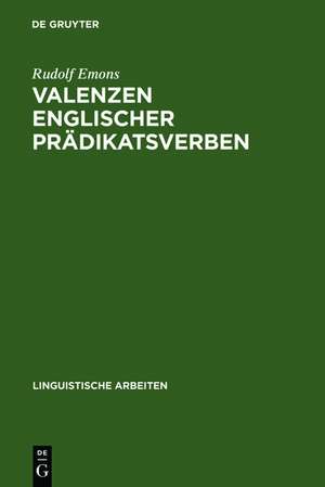 Valenzen englischer Prädikatsverben de Rudolf Emons