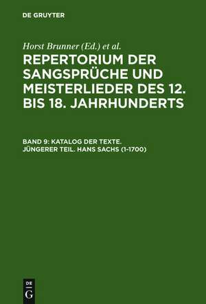 Katalog der Texte. Jüngerer Teil. Hans Sachs (1-1700) de Horst Brunner