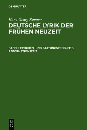 Epochen- und Gattungsprobleme. Reformationszeit de Hans-Georg Kemper