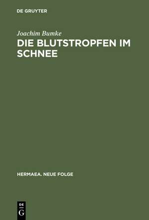 Die Blutstropfen im Schnee: Über Wahrnehmung und Erkenntnis im »Parzival« Wolframs von Eschenbach de Joachim Bumke