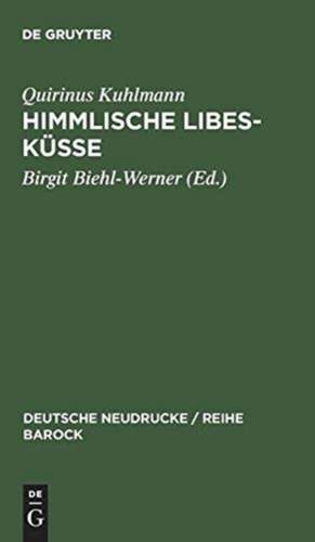 Himmlische Libes-Küsse de Quirinus Kuhlmann