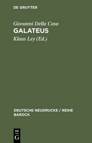 Galateus: Das Büchlein von erbarn, höflichen und holdseligen Sitten de Giovanni Della Casa