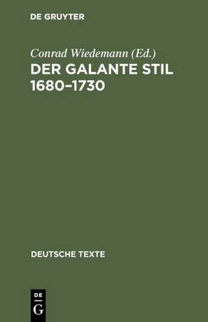 Der galante Stil 1680 - 1730 de Conrad Wiedemann