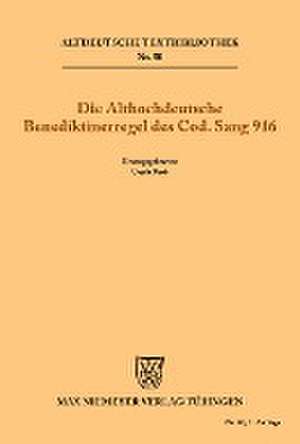 Die althochdeutsche Benediktinerregel des Cod.Sang. 916 de Ursula Daab