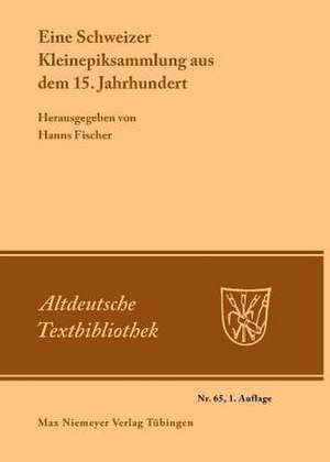 Eine Schweizer Kleinepiksammlung aus dem 15.Jahrhundert de Hanns Fischer