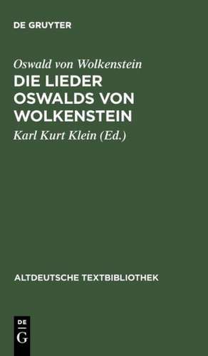 Die Lieder Oswalds von Wolkenstein de Oswald von Wolkenstein