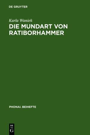 Die Mundart von Ratiborhammer de Karla Waniek