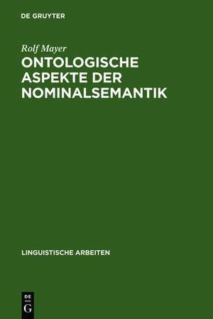 Ontologische Aspekte der Nominalsemantik de Rolf Mayer