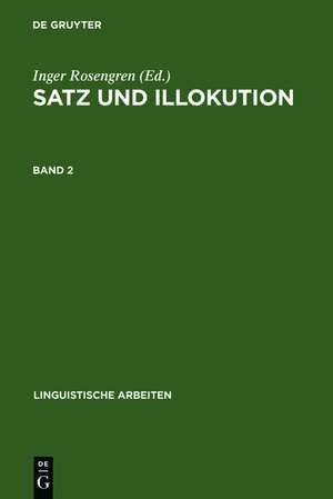 Satz und Illokution: Bd. 2 de Inger Rosengren