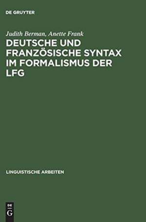 Deutsche und französische Syntax im Formalismus der LFG de Judith Berman