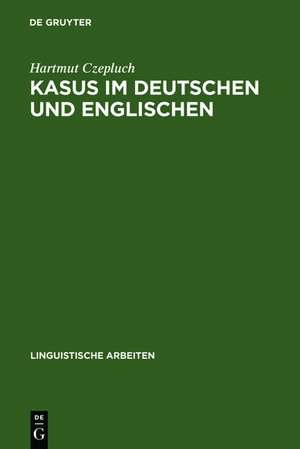 Kasus im Deutschen und Englischen: Ein Beitrag zur Theorie des abstrakten Kasus de Hartmut Czepluch