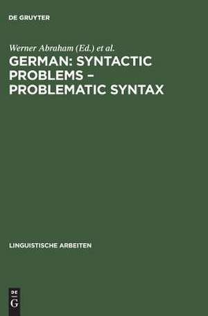 German: Syntactic Problems - Problematic Syntax de Werner Abraham