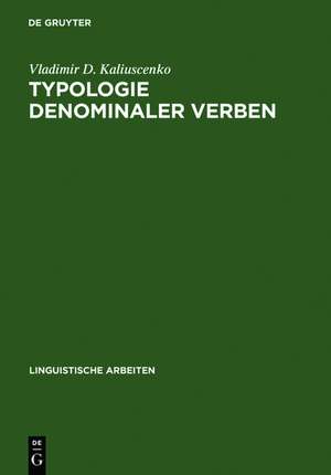 Typologie denominaler Verben de Vladimir D. Kaliuscenko