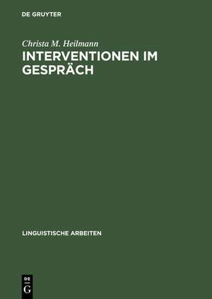 Interventionen im Gespräch: Neue Ansätze der Sprechwissenschaft de Christa M. Heilmann