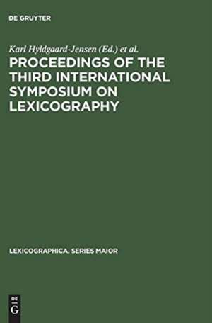 Proceedings of the Third International Symposium on Lexicography: May 14 - 16, 1986, at the Univ. of Copenhagen de Karl Hyldgaard-Jensen