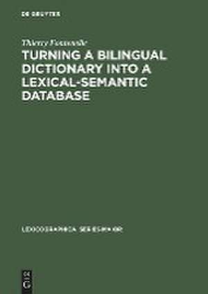 Turning a Bilingual Dictionary into a Lexical-Semantic Database de Thierry Fontenelle