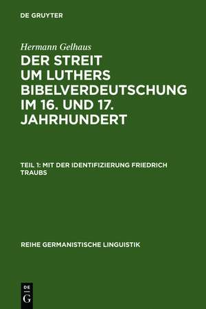 Mit der Identifizierung Friedrich Traubs de Hermann Gelhaus