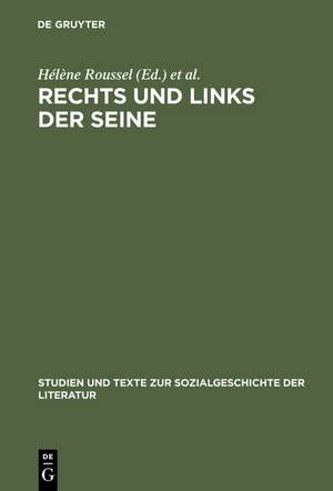 Rechts und links der Seine: Pariser Tageblatt und Pariser Tageszeitung 1933-1940 de Hélène Roussel