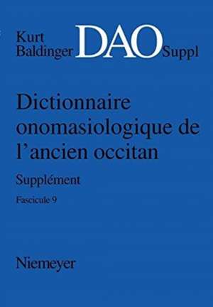 Kurt Baldinger: Dictionnaire onomasiologique de l'ancien occitan (DAO). Fascicule 9, Supplément de Nicoline Winkler