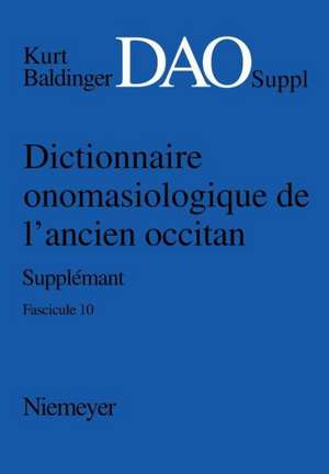 Kurt Baldinger: Dictionnaire onomasiologique de l'ancien occitan (DAO). Fascicule 10, Supplément de Kurt Baldinger