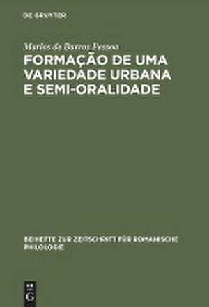 Formação de uma Variedade Urbana e Semi-oralidade: O Caso do Recife, Brasil de Marlos de Barros Pessoa