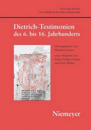 Dietrich-Testimonien des 6. bis 16. Jahrhunderts de Elisabeth Lienert