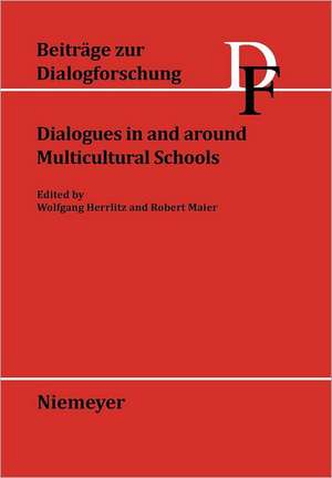 Dialogues in and around Multicultural Schools de Wolfgang Herrlitz