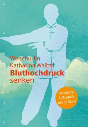 Bluthochdruck senken de Wenchu Jin