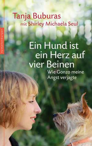 Ein Hund ist ein Herz auf vier Beinen de Tanja Buburas