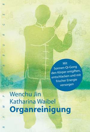 Organreinigung de Wenchu Jin