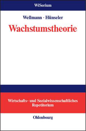 Wachstumstheorie de Andreas Wellmann